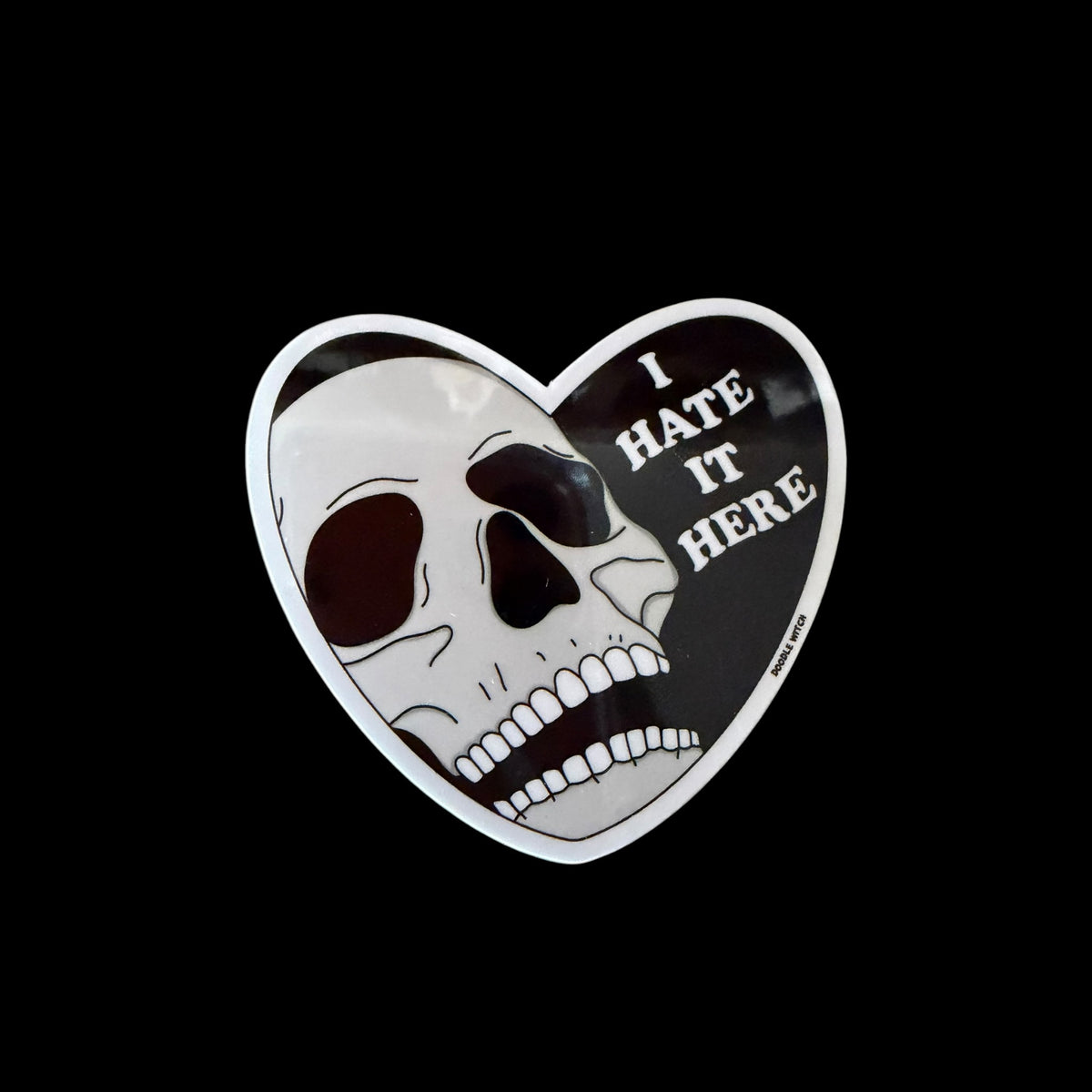 I Hate It Here Skull Sticker